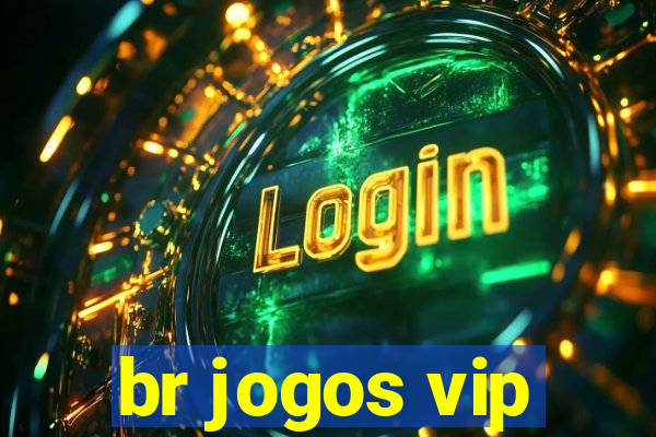 br jogos vip